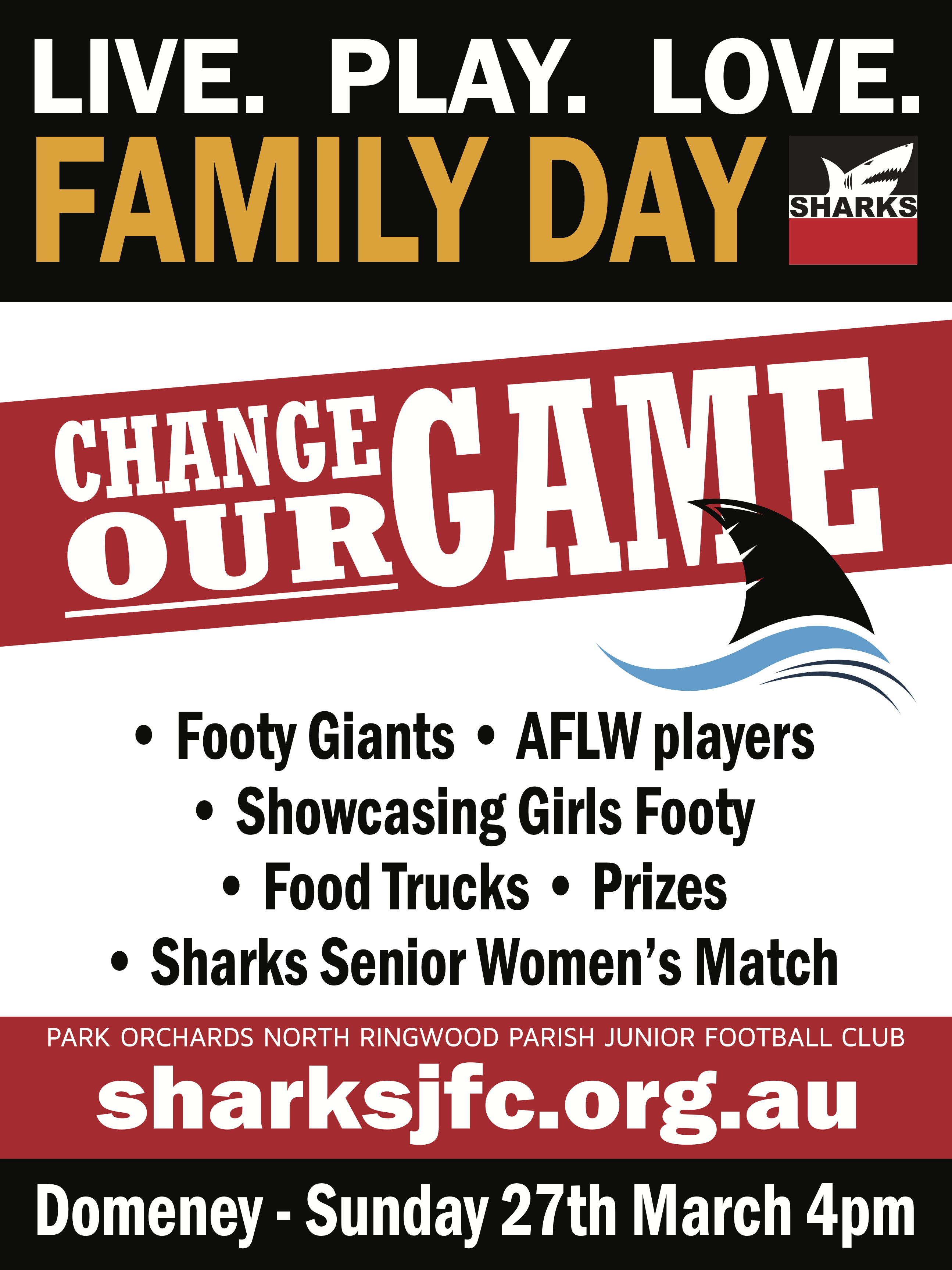 Poster for the Sharks JFC Season 2022 Launch. Live, play, love, Family Day. Change our game. Domeney Sunday 27 March 4pm